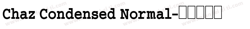 Chaz Condensed Normal字体转换